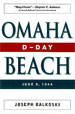 Omaha Beach: D-Day, June 6, 1944