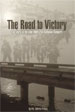 The Road to Victory: The Story of the Elite WW2 2nd Ranger Battalion cover